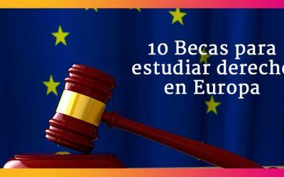 Top 10 de becas para estudiar derecho en Europa