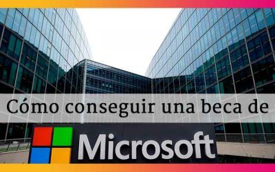 ¿Cómo optar y conseguir las becas Microsoft?