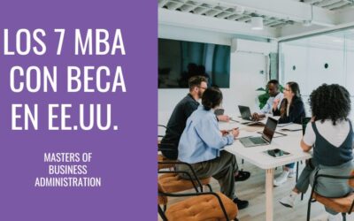 Los 7 MBA con beca en Estados Unidos