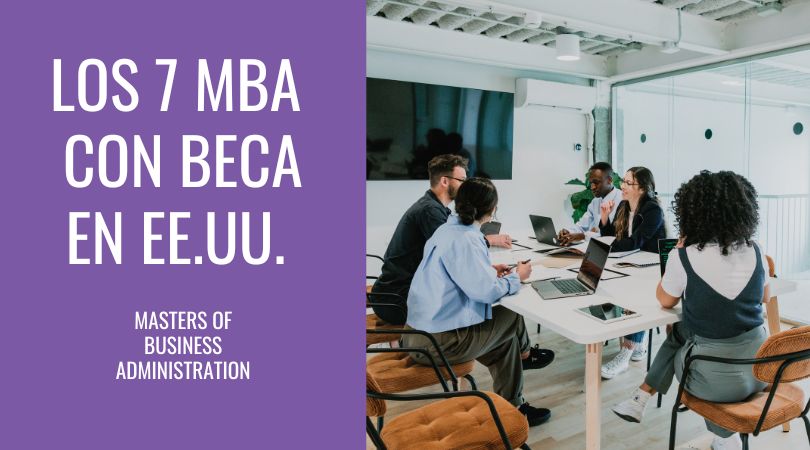 Los 7 MBA con beca en Estados Unidos