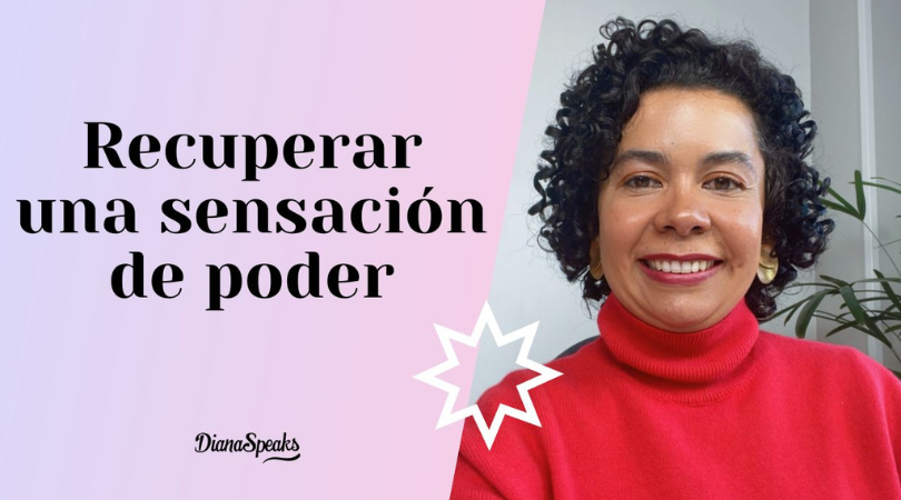Semana 3: Recuperar una sensación de poder