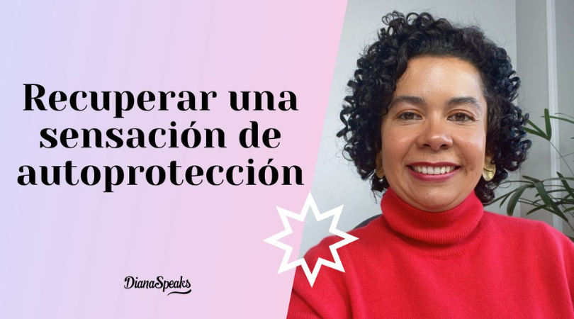 Semana 10: Recuperar una sensación de autoprotección